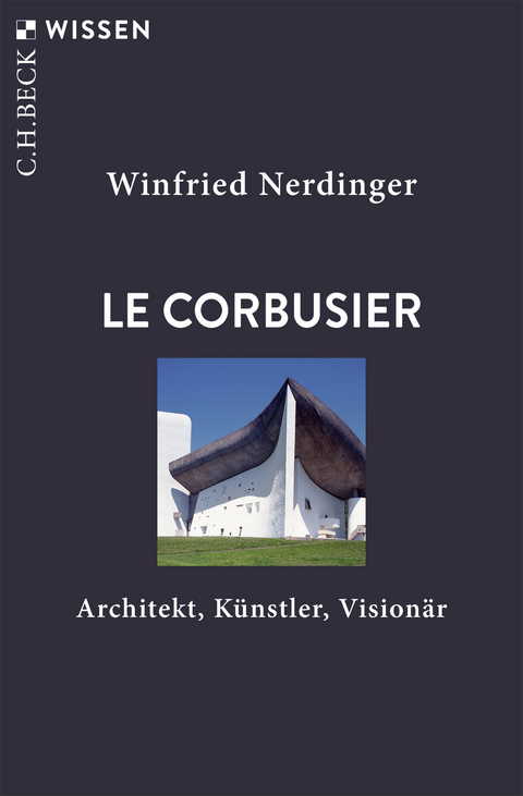 Le Corbusier - Winfried Nerdinger