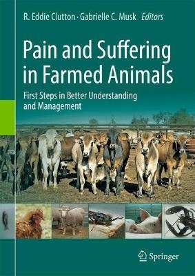 Pain and Suffering in Farmed Animals - 