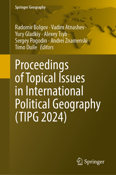 Proceedings of Topical Issues in International Political Geography (TIPG 2024) - 