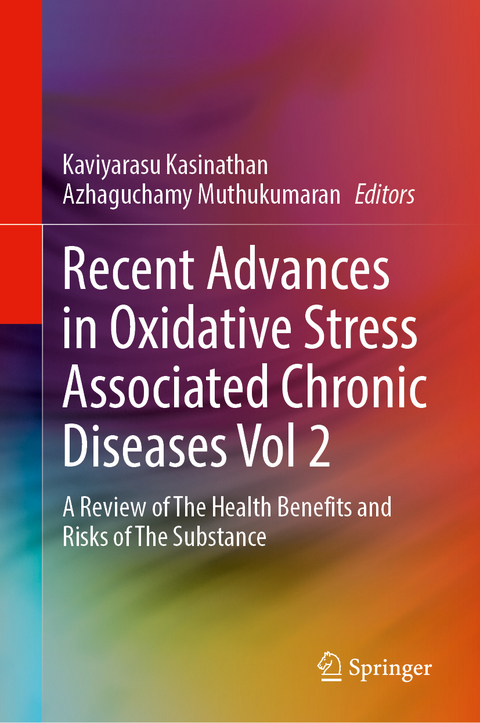 Recent Advances in Oxidative Stress Associated Chronic Diseases Volume 2 - 