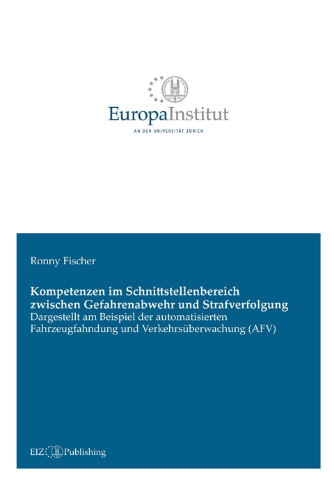 Kompetenzen im Schnittstellenbereich zwischen Gefahrenabwehr und Strafverfolgung - Ronny Fischer