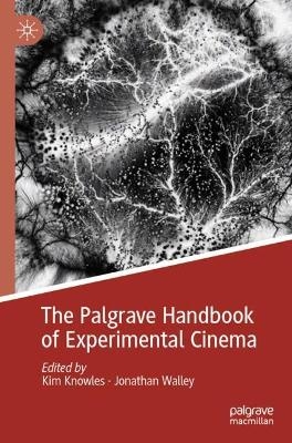 The Palgrave Handbook of Experimental Cinema - 