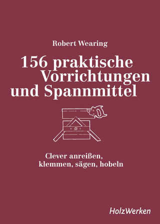 156 praktische Vorrichtungen und Spannmittel