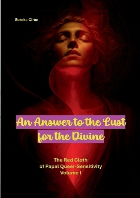 An Answer to the Lust for the Divine - 