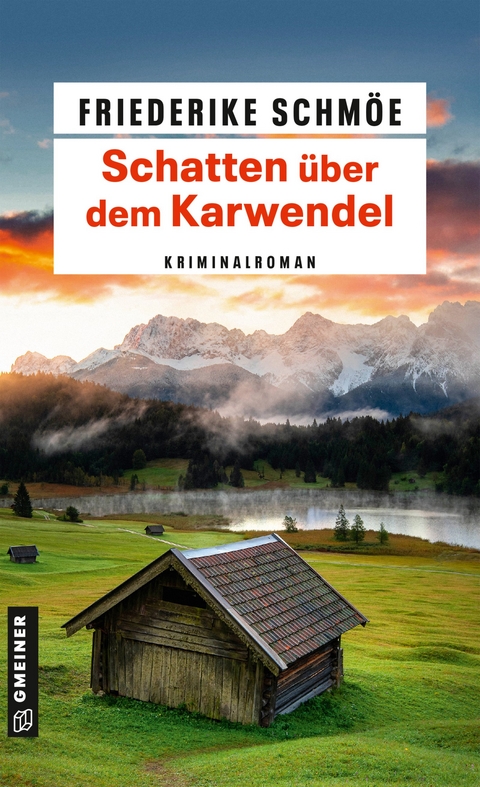 Schatten &uuml;ber dem Karwendel - Friederike Schm&ouml;e