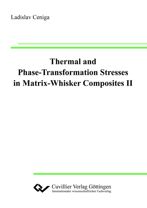 Thermal and Phase-Transformation Stresses in Matrix-Whisker Composites II - Ladislav Ceniga