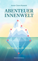 Abenteuer Innenwelt - Anne-Claire Kowald