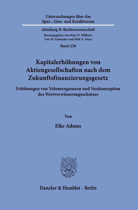 Kapitalerh&ouml;hungen von Aktiengesellschaften nach dem Zukunftsfinanzierungsgesetz - Elke Adams
