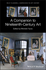 A Companion to Nineteenth-Century Art - 