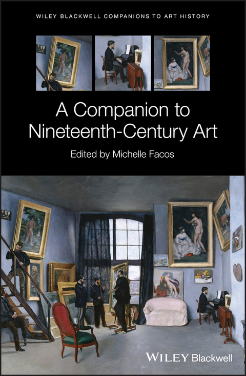 A Companion to Nineteenth-Century Art - 