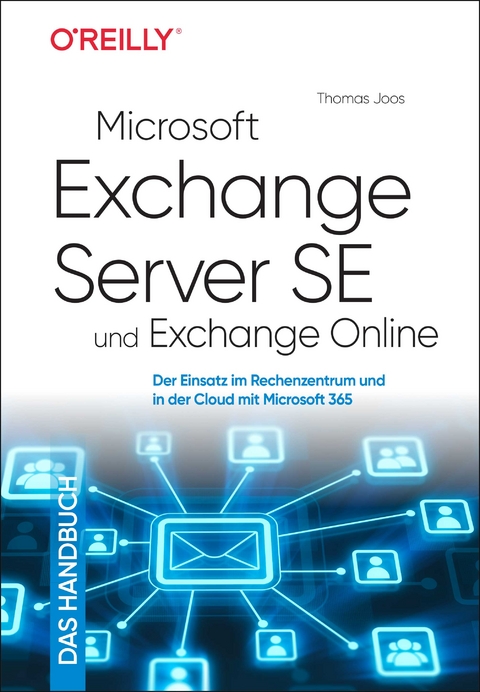 Microsoft Exchange Server SE und Exchange Online – Das Handbuch - Thomas Joos