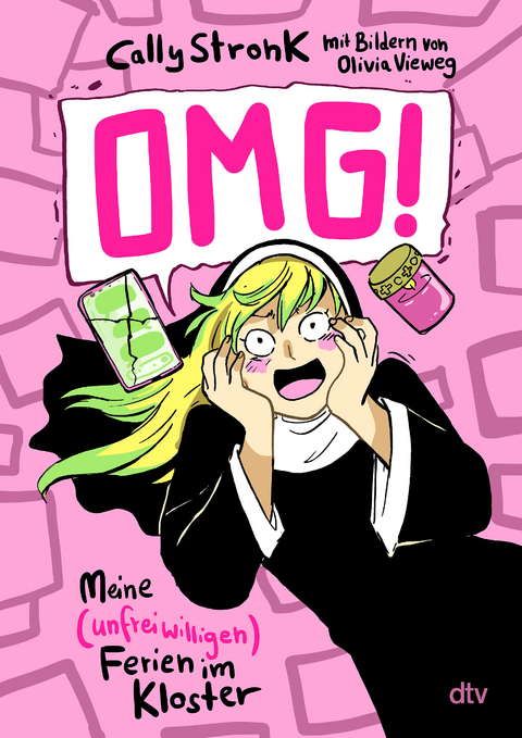 OMG! &ndash; Meine (unfreiwilligen) Ferien im Kloster - Cally Stronk