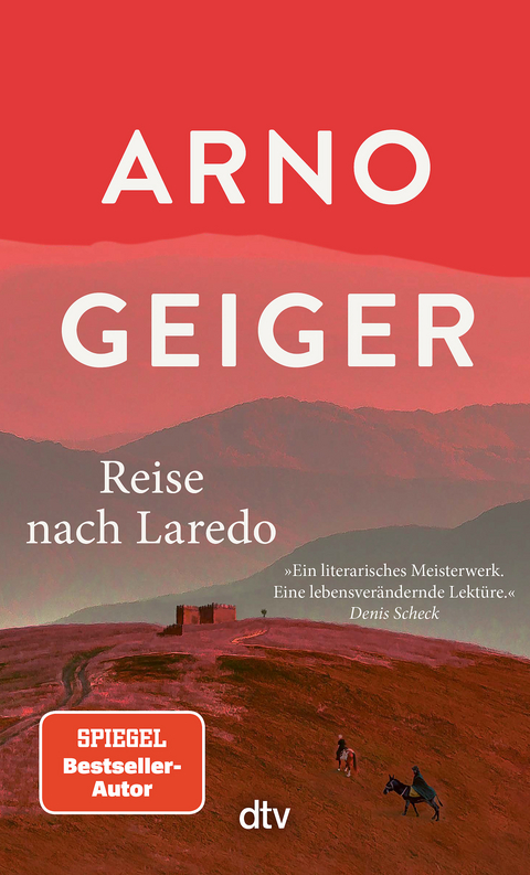 Reise nach Laredo - Arno Geiger