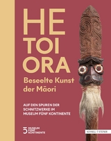 HE TOI ORA. Beseelte Kunst der Māori - 