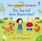 Mein Magnet-Spielspa&szlig;: Ein Tag auf dem Bauernhof - Sam Taplin