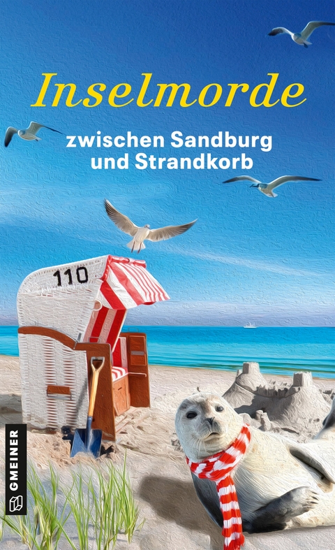 Inselmorde zwischen Sandburg und Strandkorb - Thomas Breuer, Heike Gerdes, Peter Gerdes, Anja Goerz, Elisabeth Herrmann, Lutz Kreutzer, Tatjana Kruse, Sibylle Narberhaus, Eric Niemann, Andreas Scheepker, Regina Schleheck, J&uuml;rgen Seibold