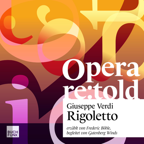 Rigoletto - Giuseppe Verdi, Francesco Maria Piave