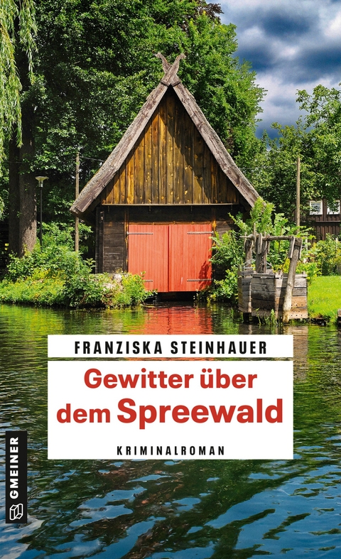 Gewitter &uuml;ber dem Spreewald - Franziska Steinhauer