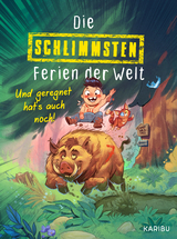 Die schlimmsten Ferien der Welt (Band 1) &ndash; Und geregnet hat's auch noch! - Juma Kliebenstein