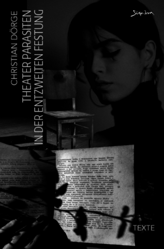 Theater-Parasiten in der entzweiten Festung (Kunstdruck-Paperback-Ausgabe)