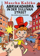 Abrakadabra in der Sullivan Street - Mascha Kal&eacute;ko