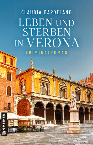 Leben und Sterben in Verona
