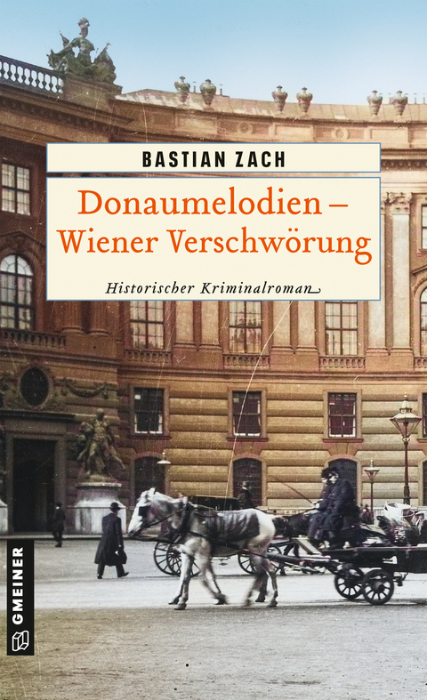 Donaumelodien - Wiener Verschw&ouml;rung - Bastian Zach