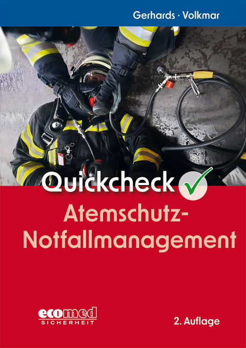 Quickcheck Atemschutz-Notfallmanagement - Frank Gerhards, Guido Volkmar