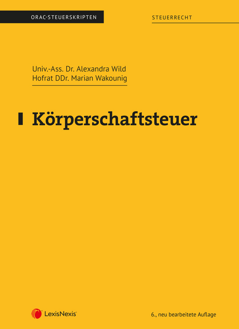 K&ouml;rperschaftsteuer (Skriptum) - Alexandra Wild-Simhofer, Marian Wakounig