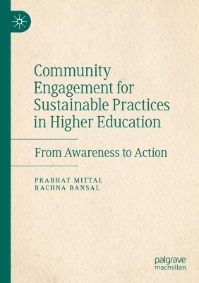 Community Engagement for Sustainable Practices in Higher Education - Prabhat Mittal, Rachna Bansal
