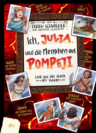 Ich, Julia, und die Menschen aus Pompeji