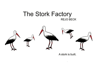 The Stork Factory