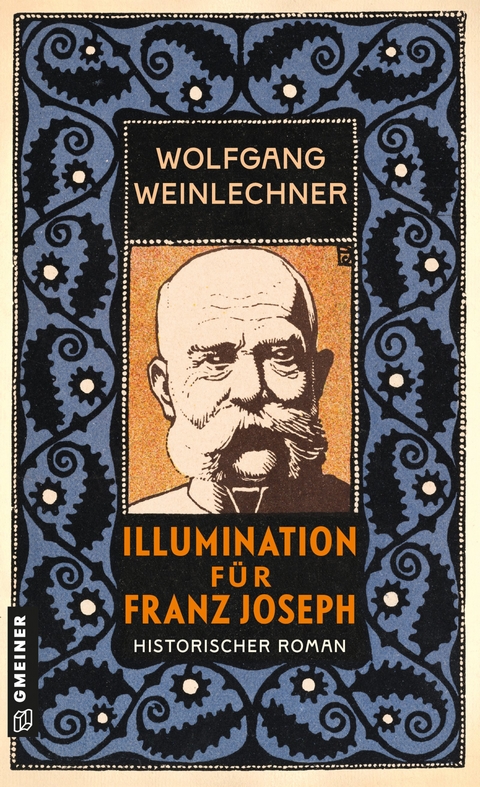 Illumination f&uuml;r Franz Joseph - Wolfgang Weinlechner