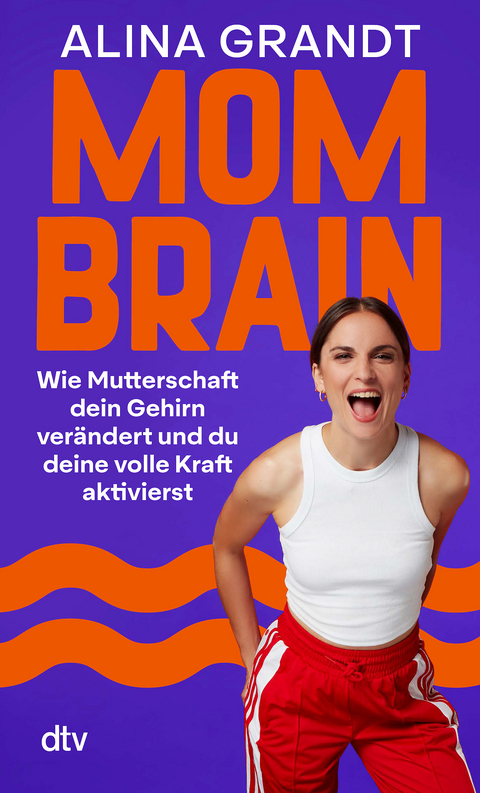 Mom Brain - Alina Grandt