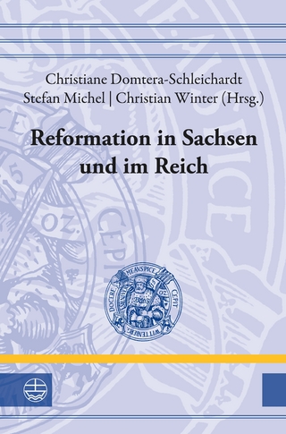 Reformation in Sachsen und im Reich