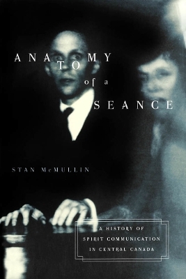 Anatomy of a Seance - Stan McMullin