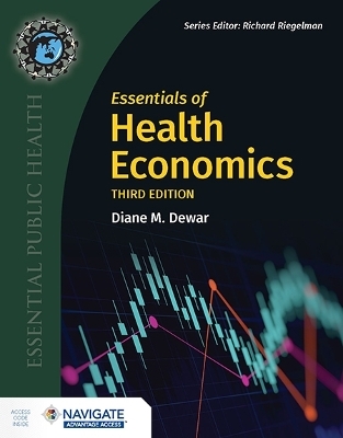 Essentials of Health Economics - Diane M. Dewar