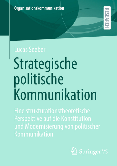 Strategische politische Kommunikation - Lucas Seeber
