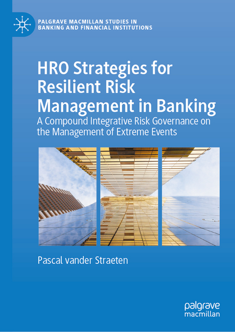 HRO Strategies for Resilient Risk Management in Banking - Pascal Vander Straeten