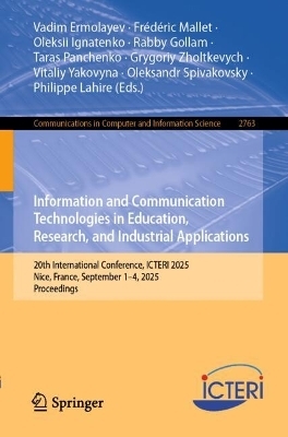 Information and Communication Technologies in Education, Research, and Industrial Applications