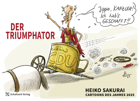 Der Triumphator - Cartoons des Jahres 2025 - Heiko Sakurai