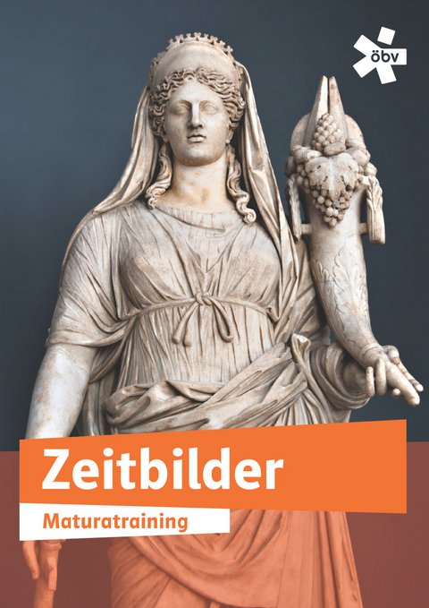 Zeitbilder, Maturatraining + E-Book - Barbara Kronberger-Schmid