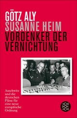 Vordenker der Vernichtung - G&ouml;tz Aly, Susanne Heim