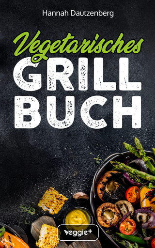 Vegetarisches Grillbuch