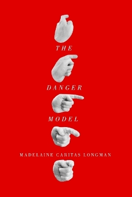 The Danger Model - Madelaine Caritas Longman