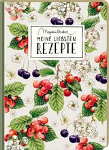 Meine liebsten Rezepte - Cottage Garden