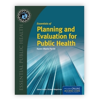 Essentials of Planning and Evaluation for Public Health