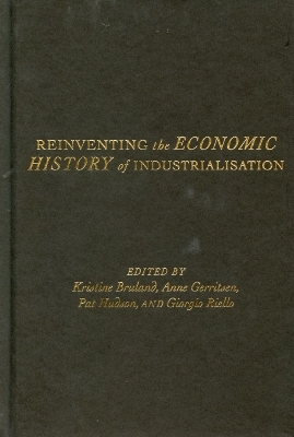 Reinventing the Economic History of Industrialisation - 
