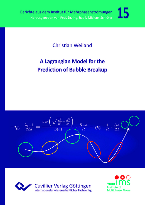A Lagrangian Model for the Prediction of Bubble Breakup - Christian Weiland