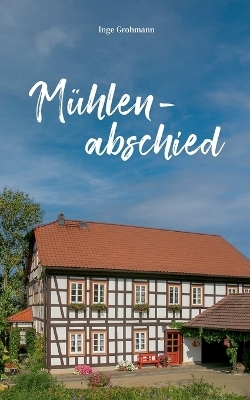 Mühlenabschied